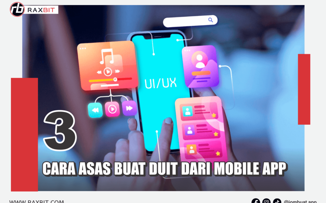 3 Cara Asas Buat Duit Dari Mobile App