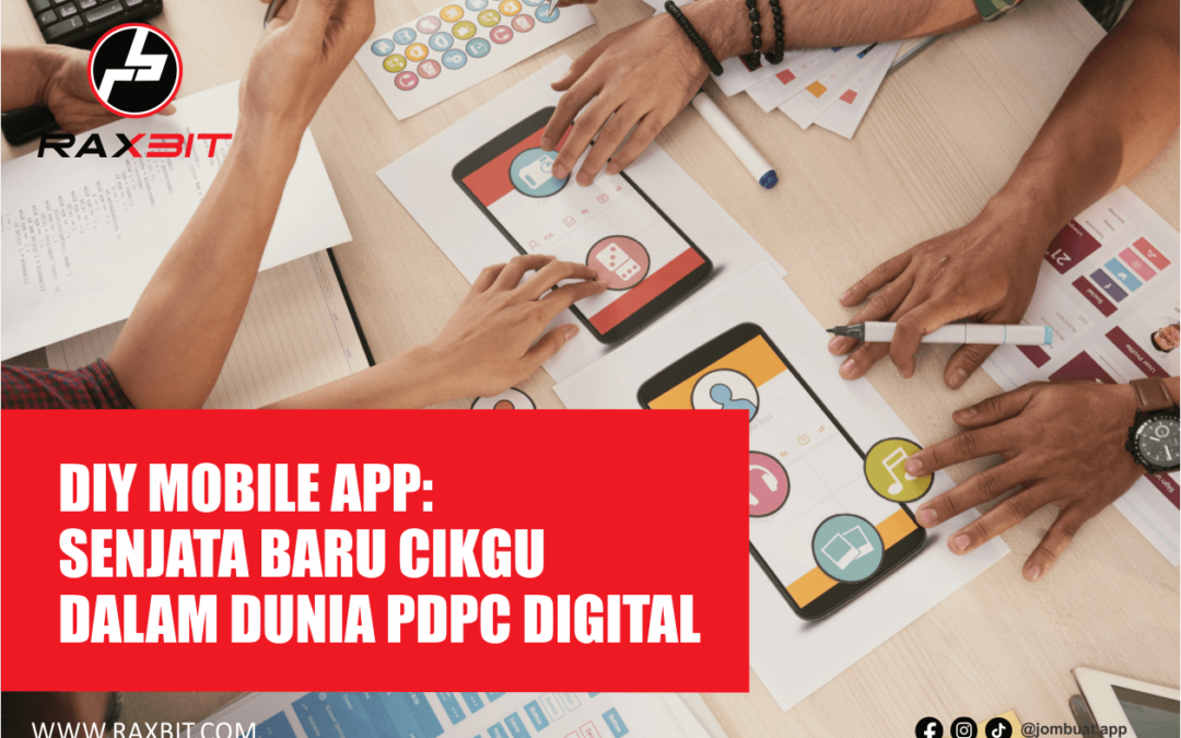 DIY Mobile App: Senjata Baru Cikgu Dalam Dunia PdPc Digital