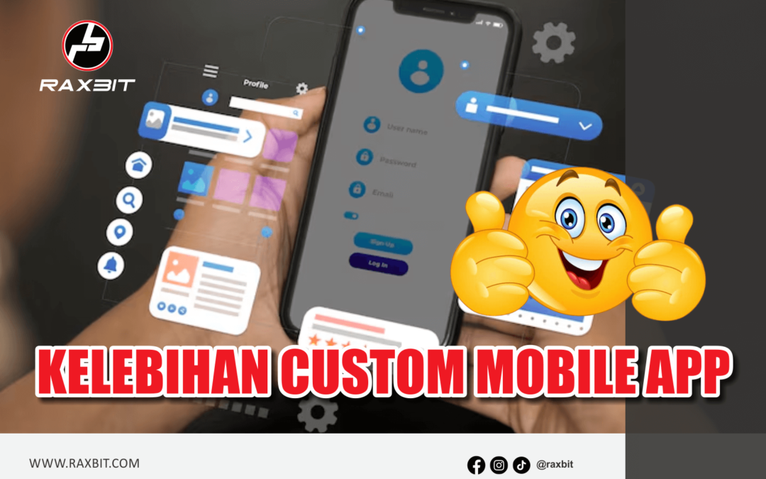 Kelebihan Custom Mobile App