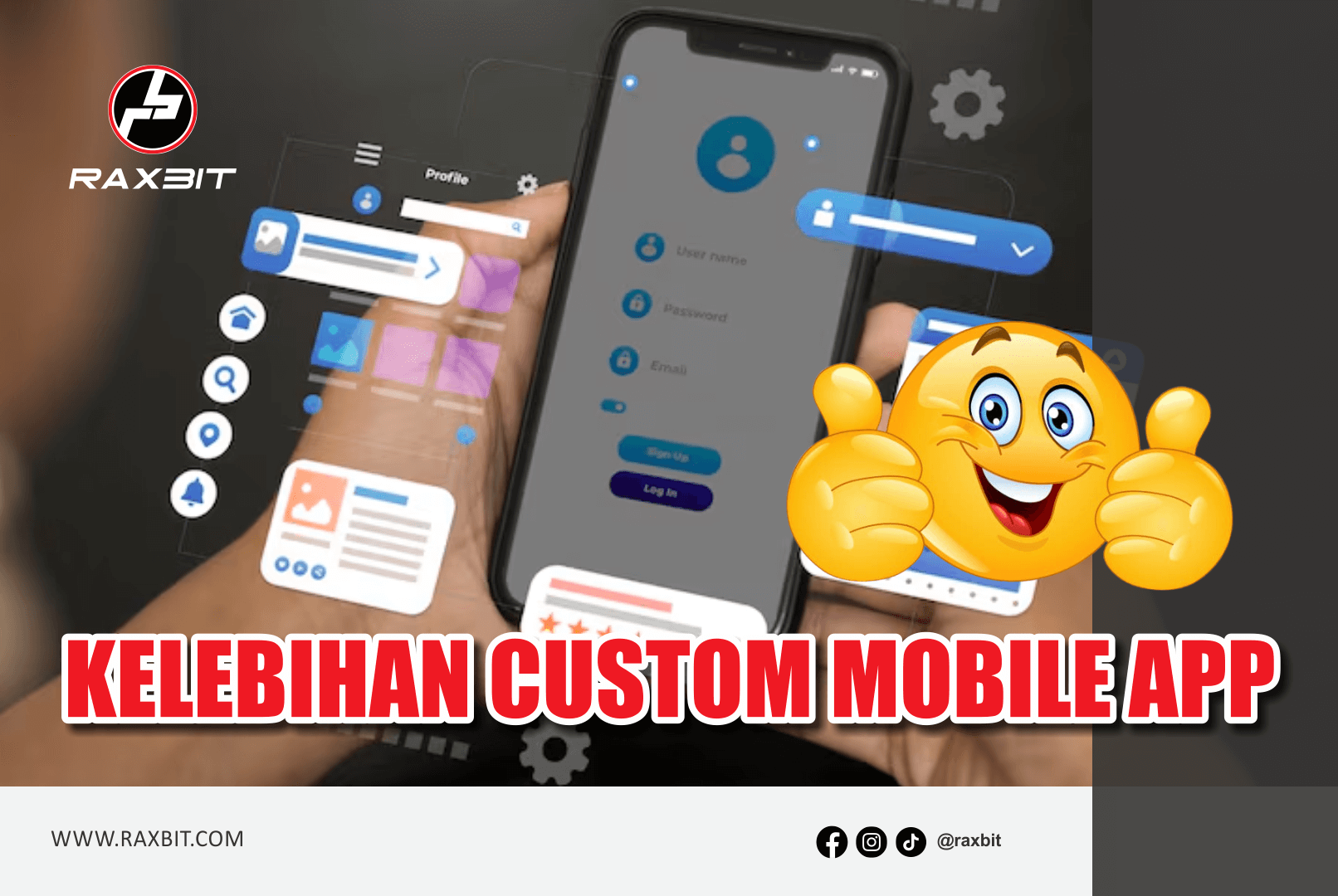 Kelebihan Custom Mobile App – App Developer Raxbit