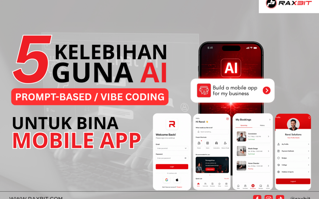 5 Kelebihan Guna AI Prompt-Based / Vibe Coding Untuk Bina Mobile App