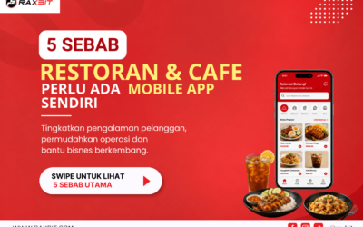 5 Sebab Restoran & Cafe Perlu Ada Mobile App Sendiri